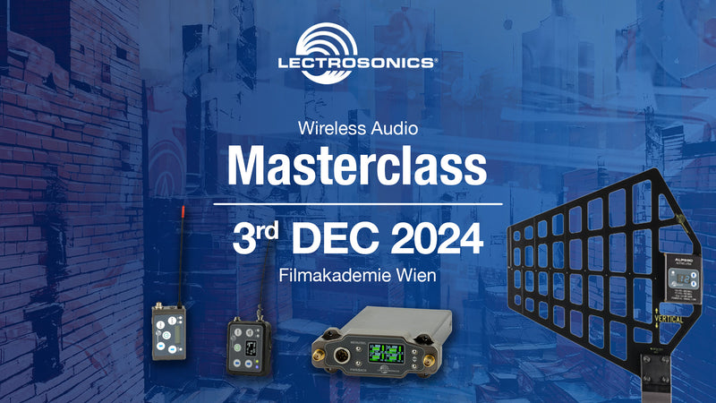 Lectrosonics Wireless Masterclass, Filmakademie Vienna, 03 Dec '24