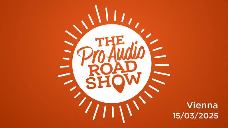 The Pro Audio Roadshow Vienna - 15.03.2025